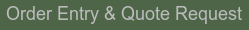 Order entry /Quote request
